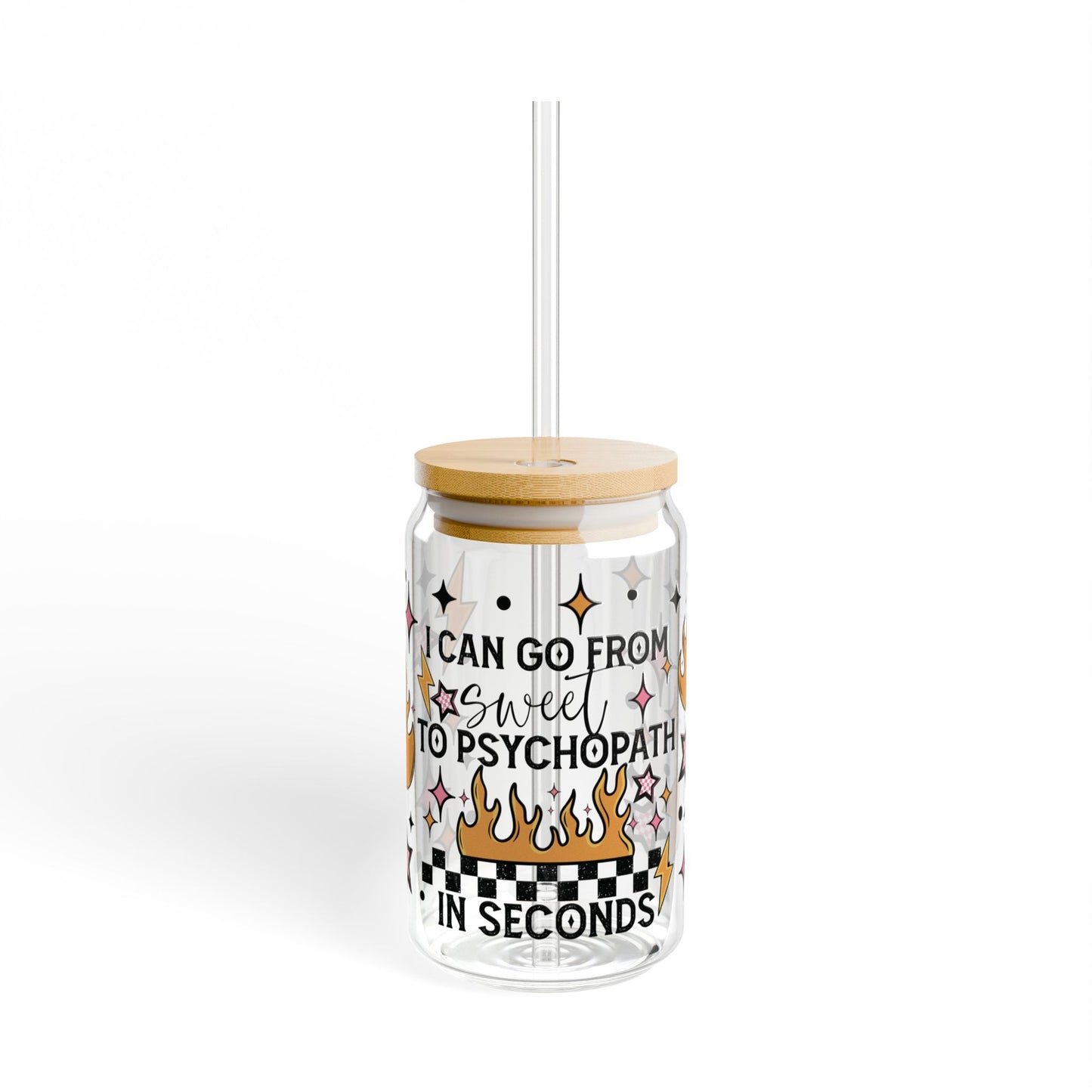Sweet to Psycho Sipper Glass, 16oz