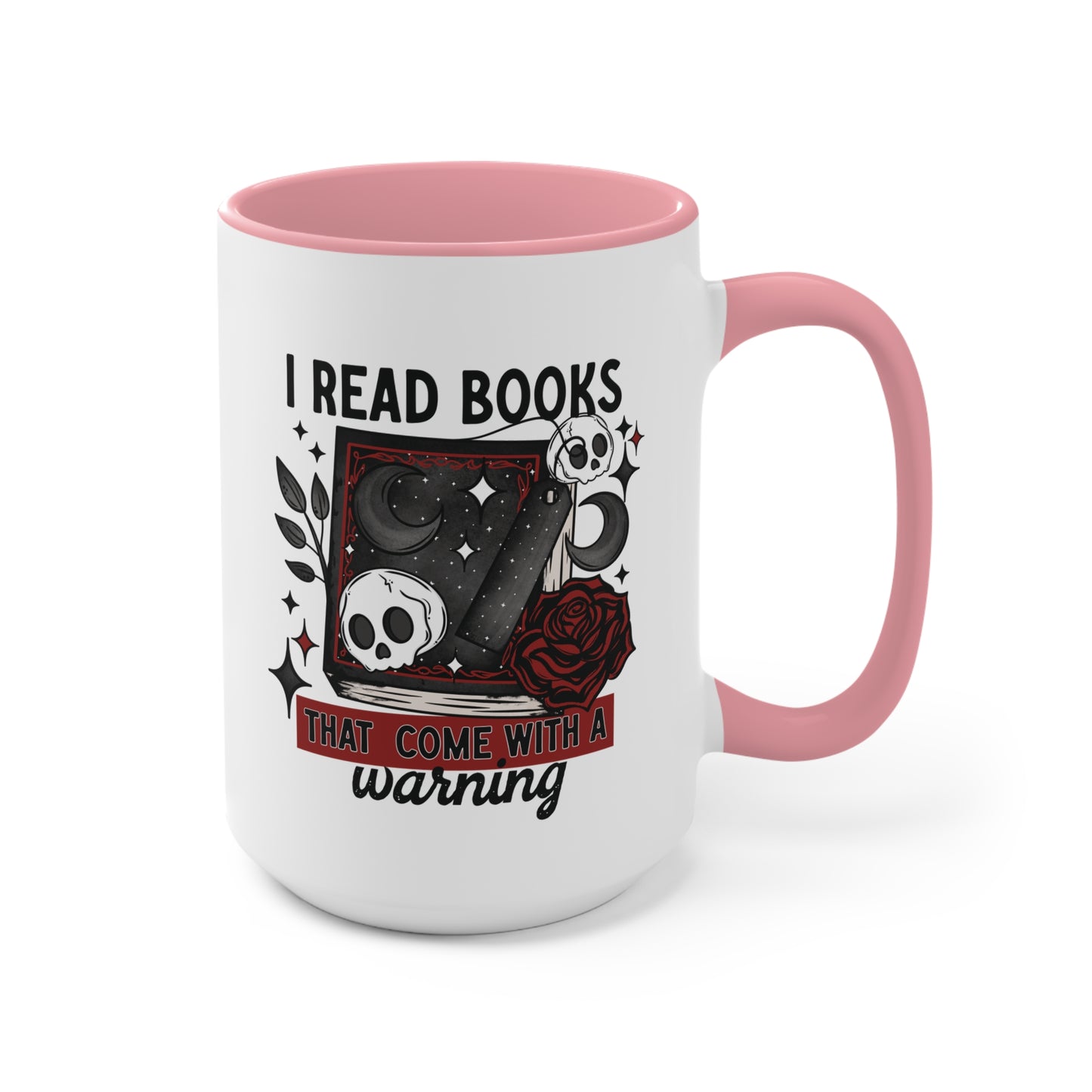 I Read Books with Warnings 15oz Mug