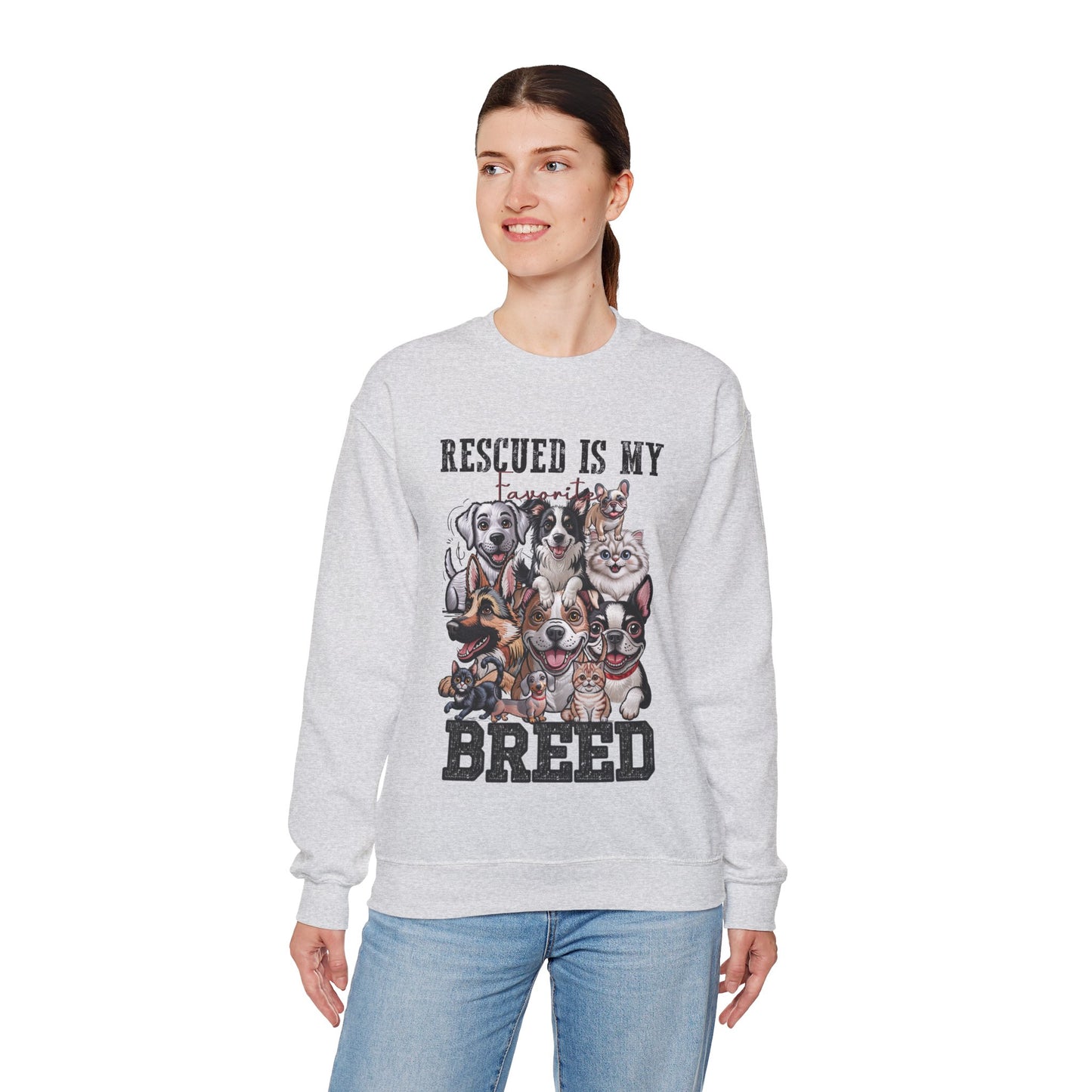 Rescued is My Favorite Breed Crewneck Sweatshirt, Funny Sweatshirt, Mental Breakdown Sweatshirt, Unisex Pullover, Gift for Friends