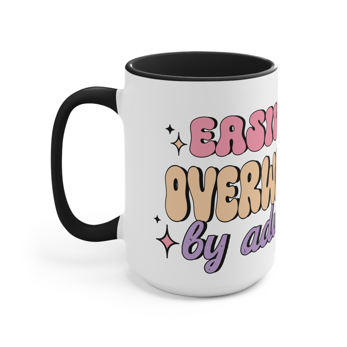 Easily Overwhelmed 15oz Mug