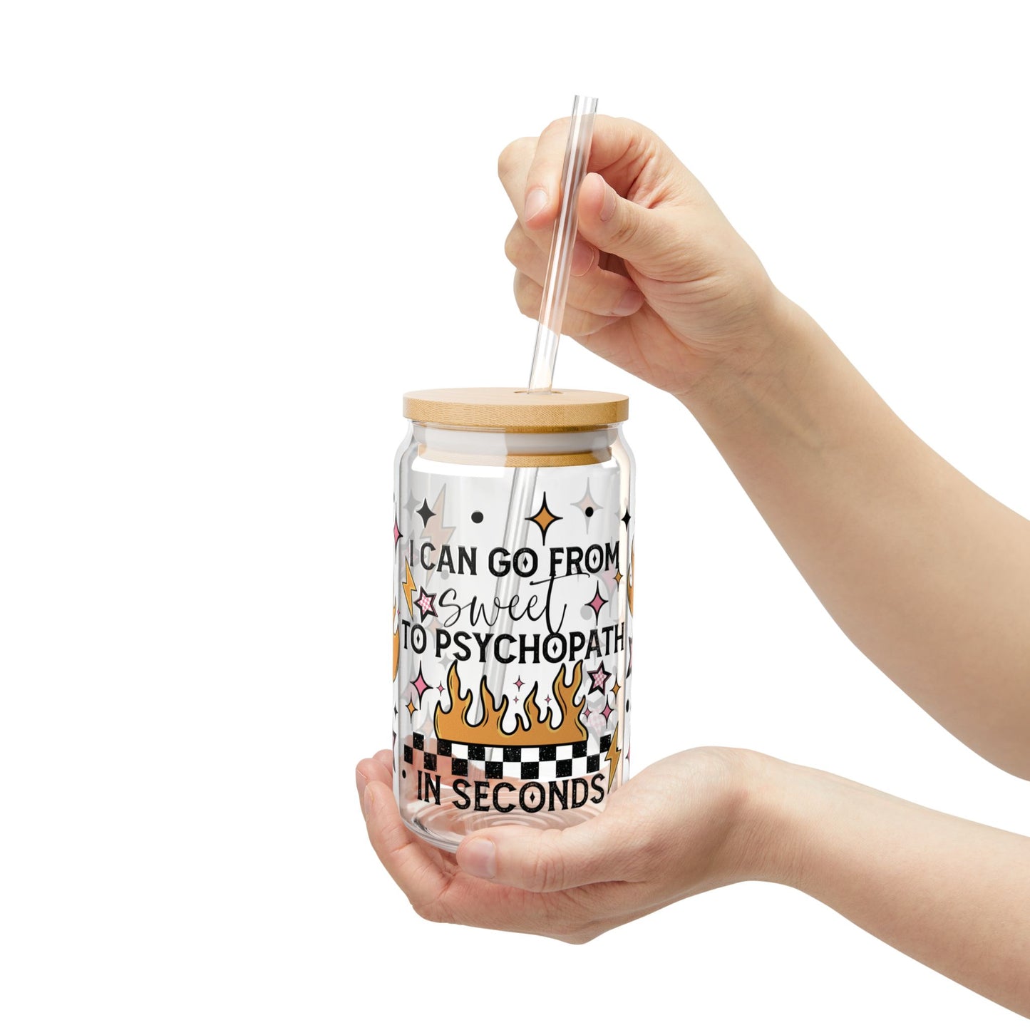 Sweet to Psycho Sipper Glass, 16oz