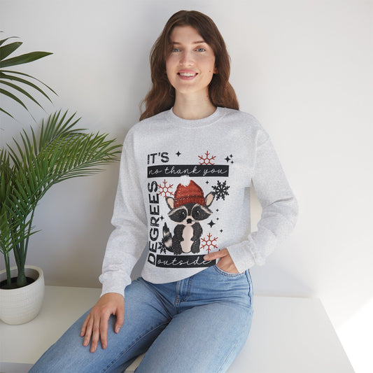 It’s No Thank You Degrees Crewneck Sweatshirt