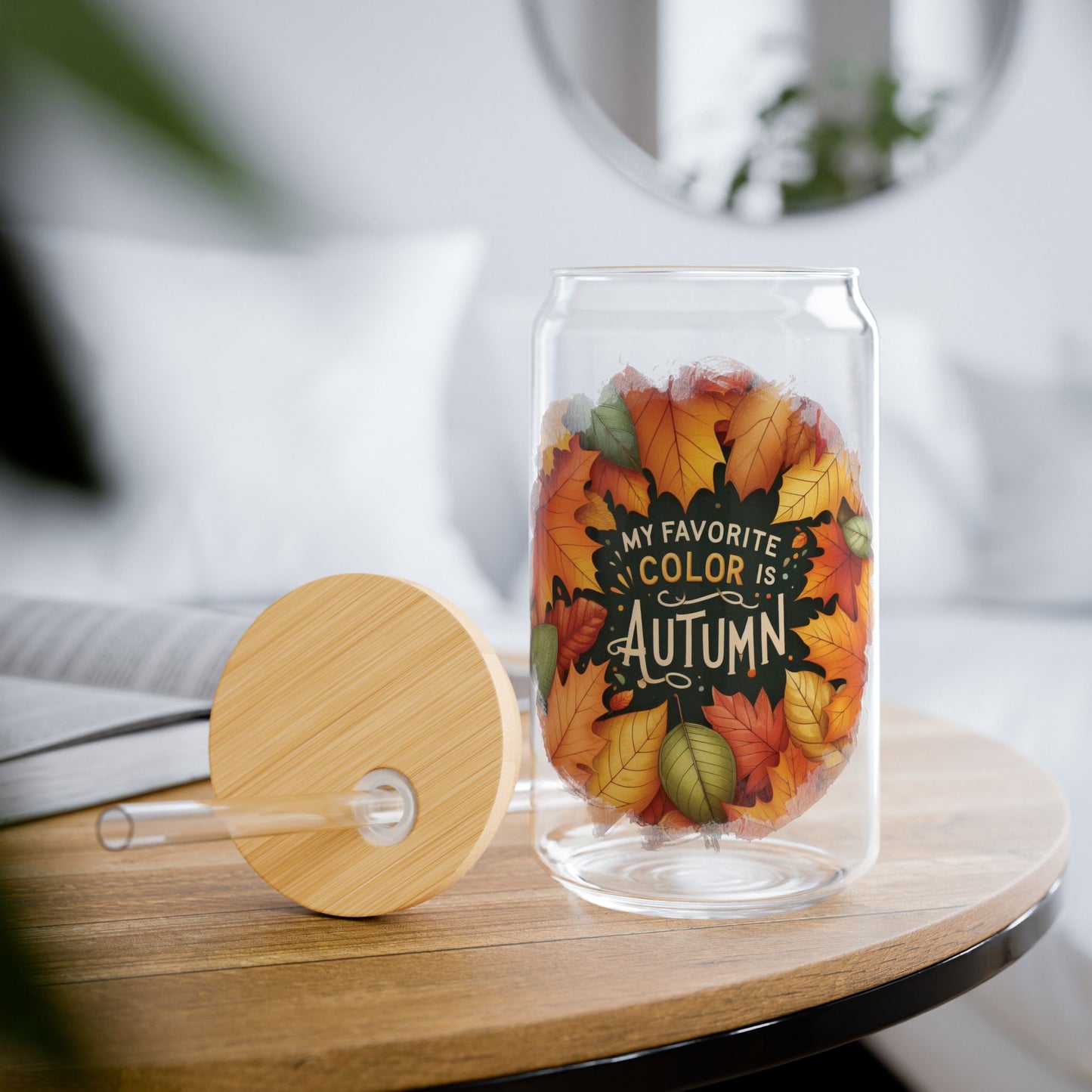 My Favorite Color is Autumn Sipper Glass, 16oz