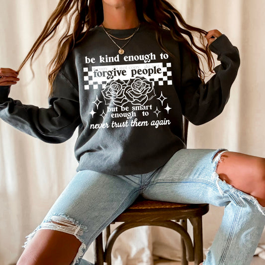 Kind Enough to Forgive (White) Design Only