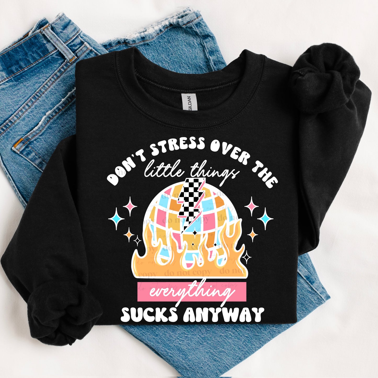 Don't Stress Over the Little Things (White) Design Only