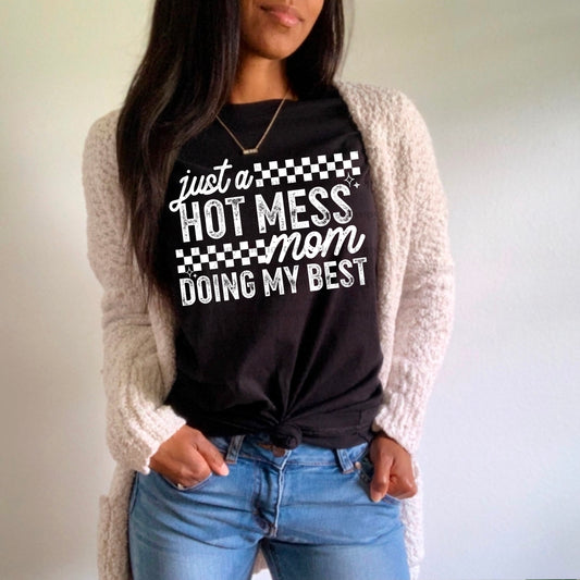 Hot Mess Mom (White) Design Only
