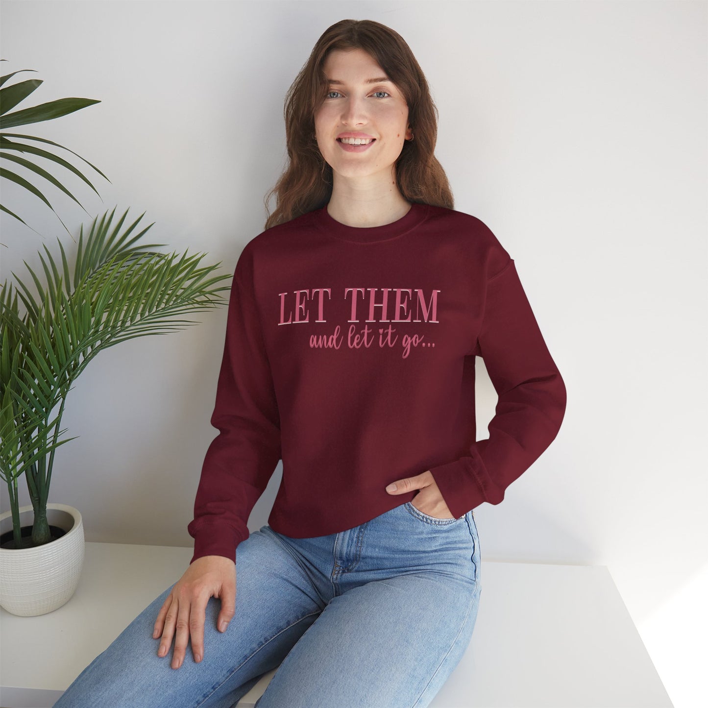 Let Them and Let It Go Crewneck