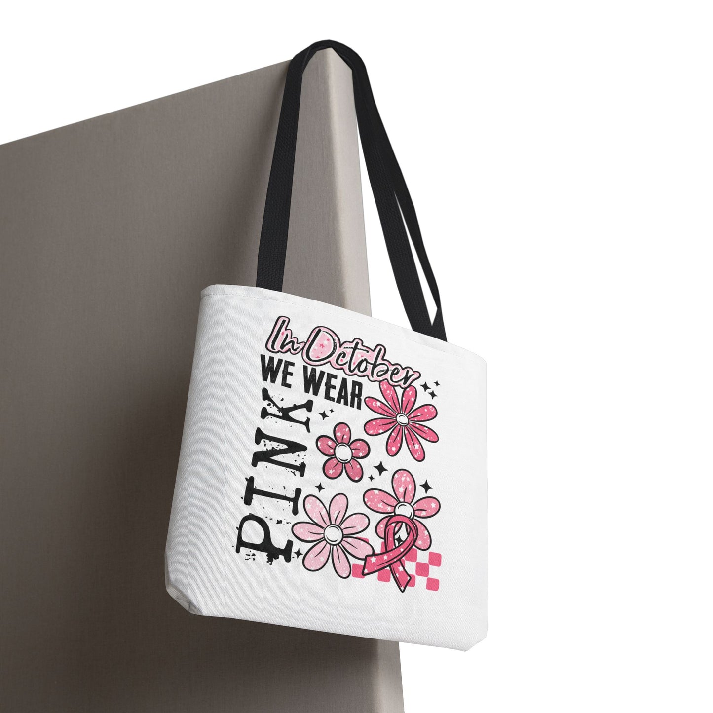 In October We Wear Pink Tote Bag | Breast Cancer Awareness