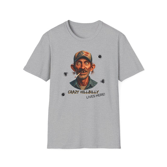 Crazy Hillbilly Lives Here Softstyle T-Shirt