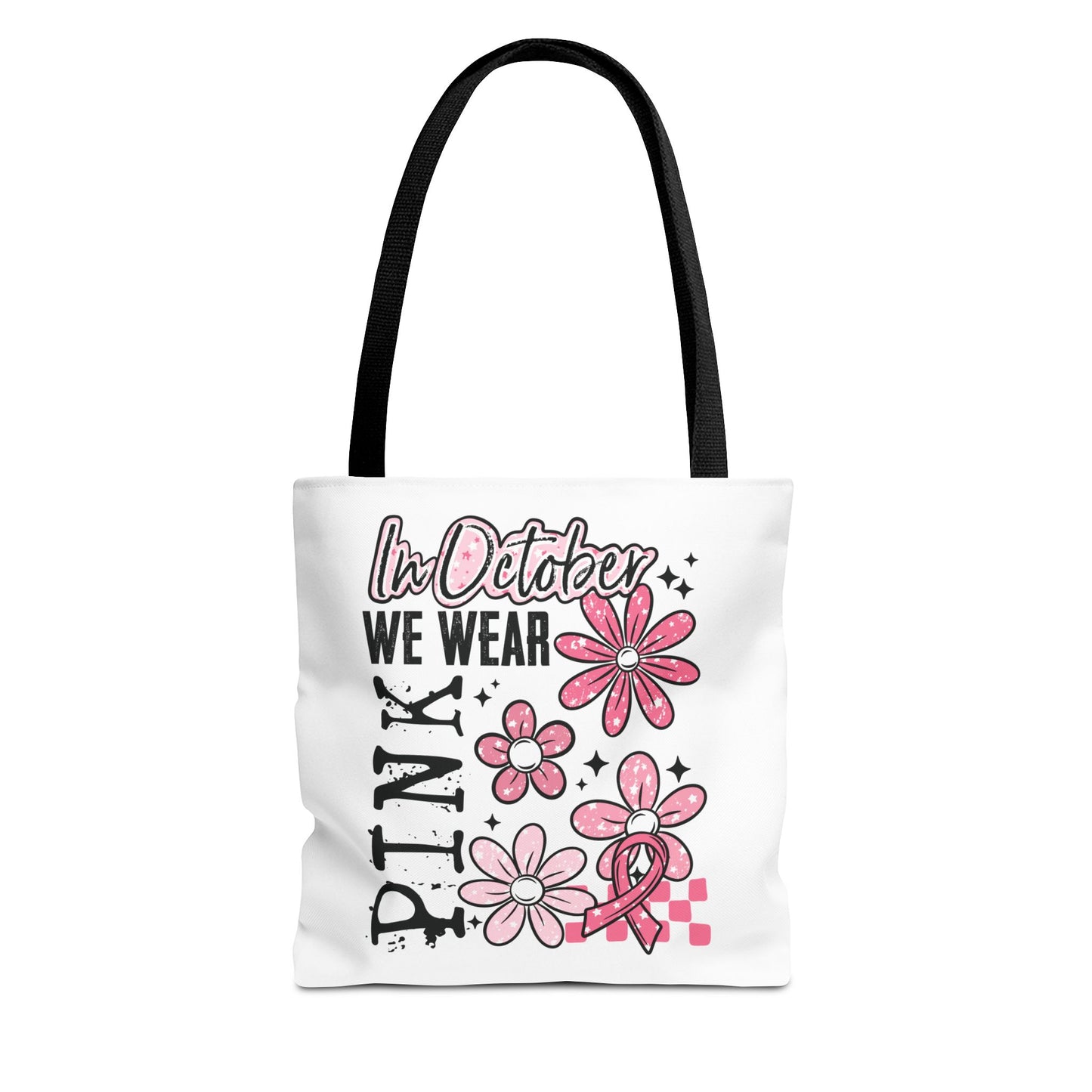 In October We Wear Pink Tote Bag | Breast Cancer Awareness