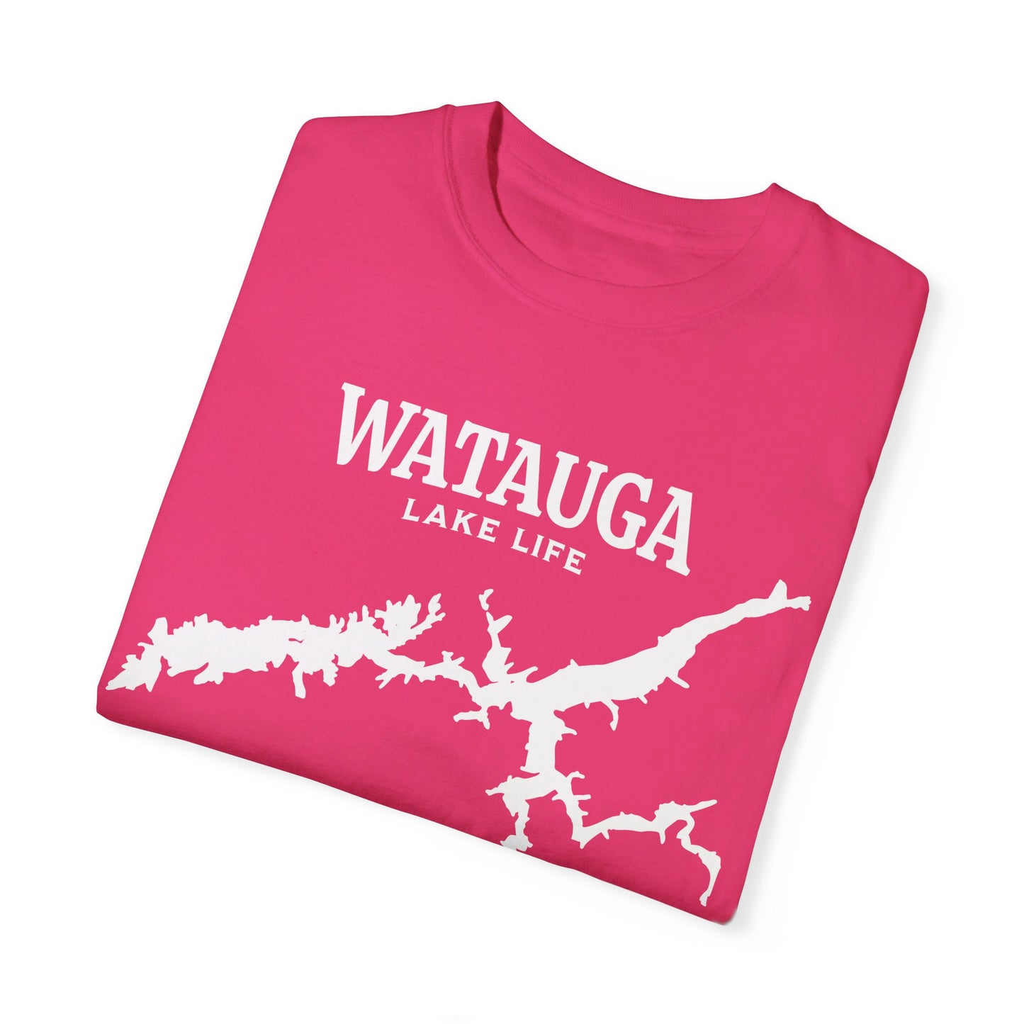 Watauga Lake Life Comfort Colors T-shirt