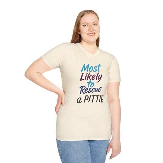 Most Likely to Rescue a Pittie | Pet Lover Gift | Dog Mom Apparel | Dog Adoption Shirt | Animal Rescue Tee