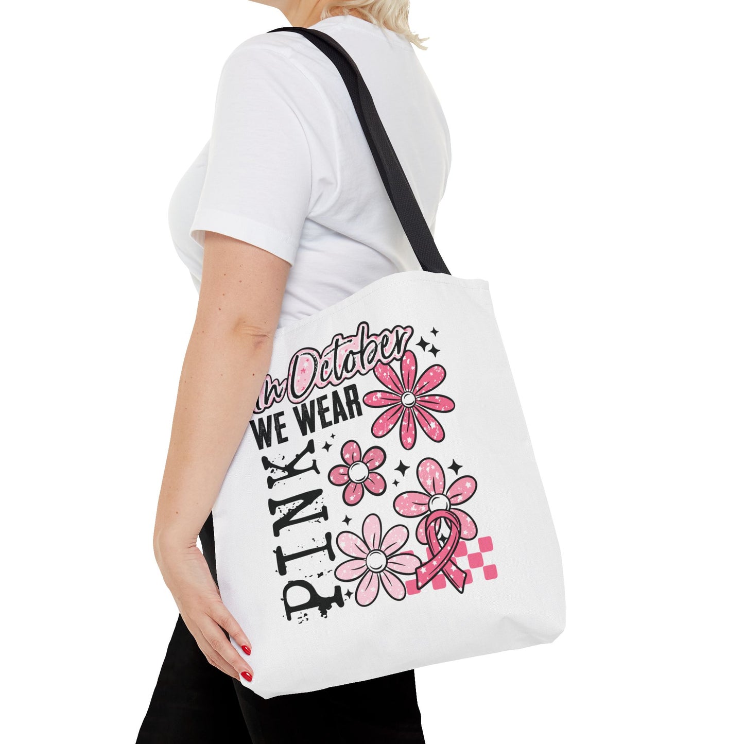 In October We Wear Pink Tote Bag | Breast Cancer Awareness