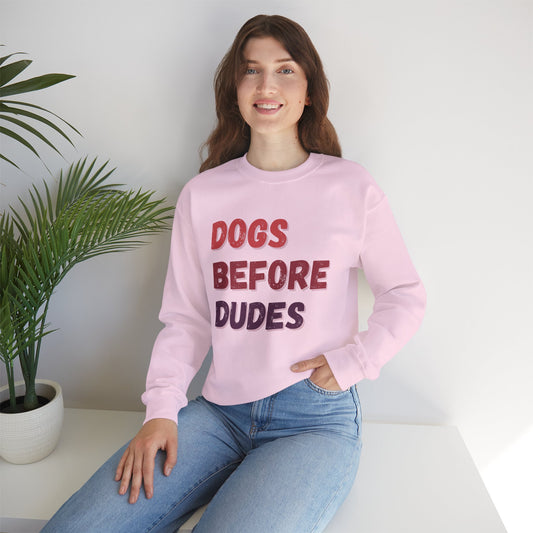 Dogs Before Dudes Sweatshirt - Unisex Heavy Blend Crewneck for Pet Lovers