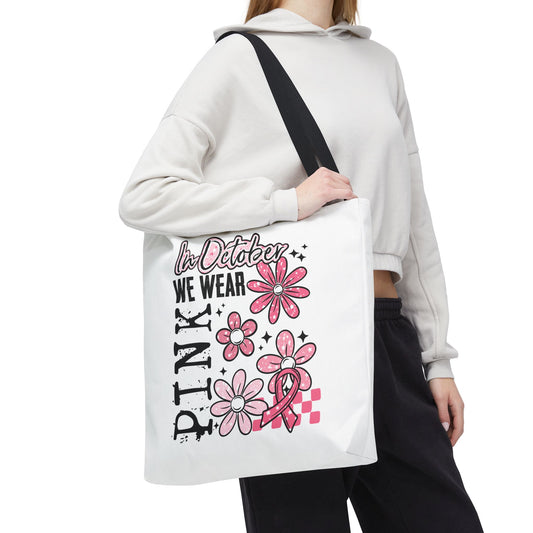 In October We Wear Pink Tote Bag | Breast Cancer Awareness