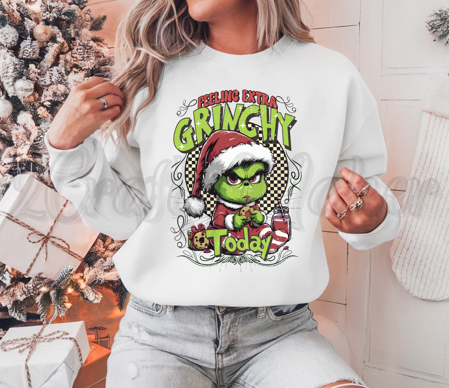 Feeling Extra Grinchy Today Design Only