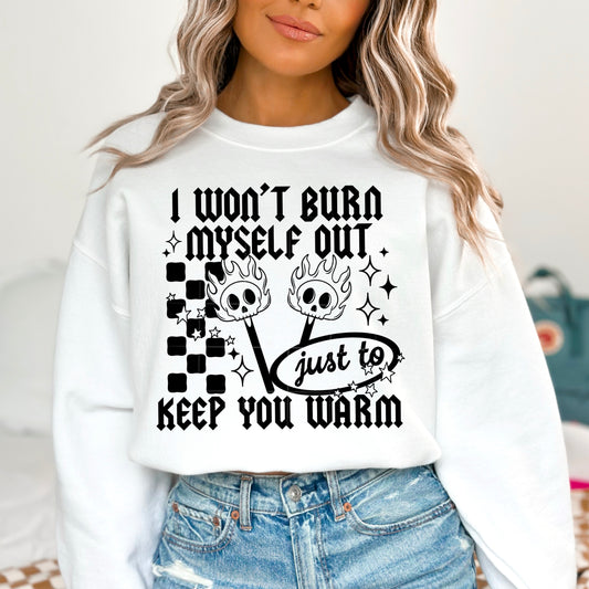 Burn Myself Out Single Color (Black) Design Only