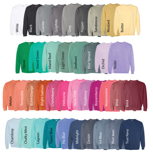 *Comfort Colors Crewneck options